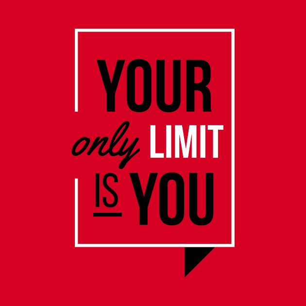 You only limit is you by tudtoojung