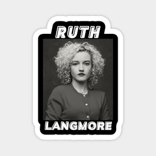 Ruth Langmore Magnet