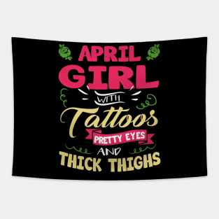 April Girl With Tattoos Pretty Eyes Thick Thighs Tapestry