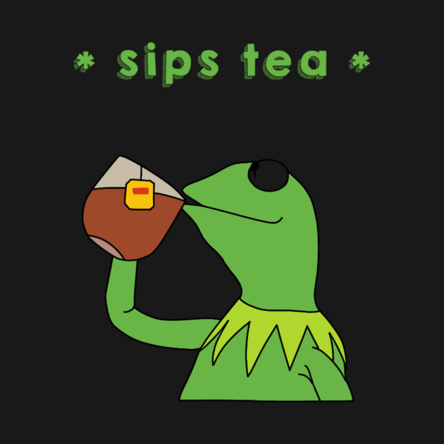 Sips tea- Kermit the frog meme by digitalsbyannnn