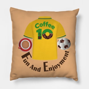 Fun and enjoyment : Coffee and football Pillow