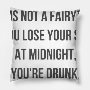 Drunk Fairytale Pillow