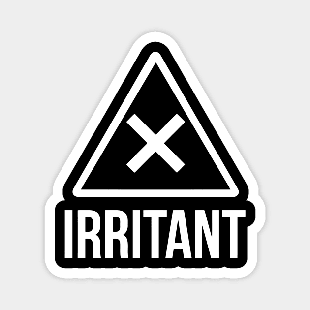 Irritant Sign Magnet by Ramateeshop