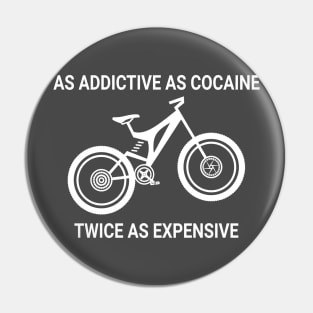 Bikes! As addictive as cocaine. Pin