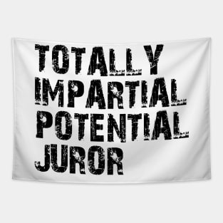 totally impartial potential juror Tapestry