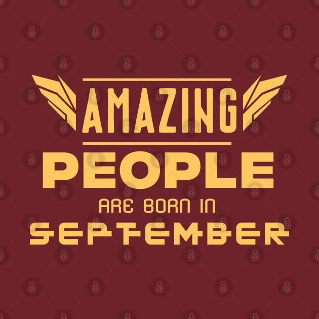 Amazing People Are Born In September Happy Birthday Gift Idea by Naumovski