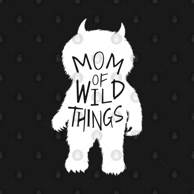 MOM of Wild Things by Duds4Fun