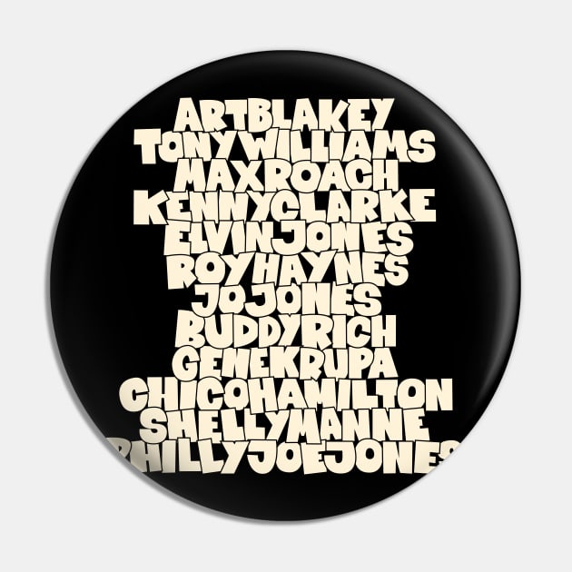 Jazz Legends in Type: The Drummers Pin by Boogosh