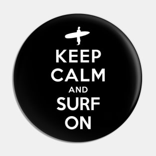 Keep Calm and Surf On Pin