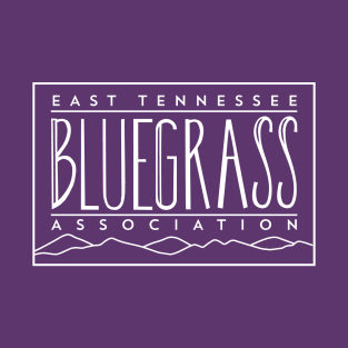 East Tennessee Bluegrass Association-Light T-Shirt