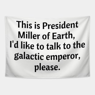 New Girl/Galactic Emperor Tapestry