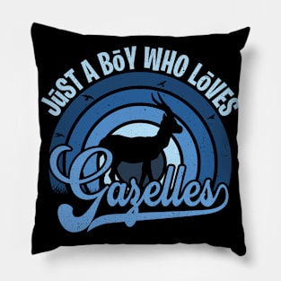 Funy Quote Just A Boy Who Loves gazelles Blue 80s Retro Vintage Sunset Gift IdeA for boys Pillow