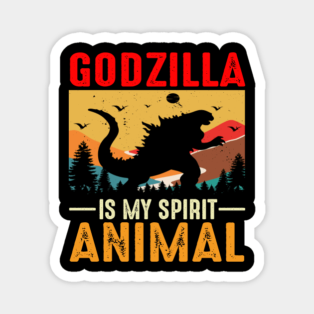 Godzilla Is My Spirit Animal Magnet by ARTGUMY