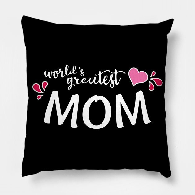 World's Greatest Mom Pillow by amyvanmeter