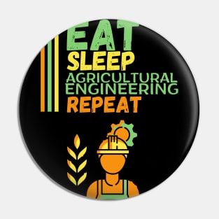 Eat Sleep Agricultural Engineering Repeat Pin