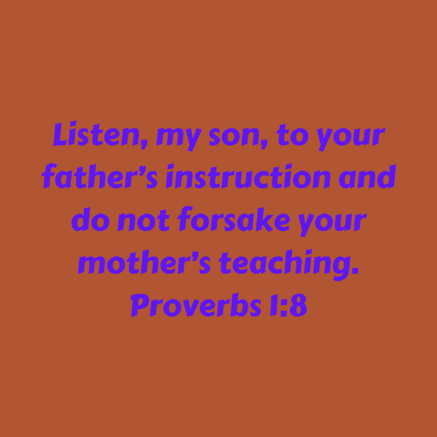 Bible Verse Proverbs 1:8 by Prayingwarrior