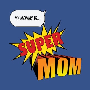 SuperMom Baby T-Shirt