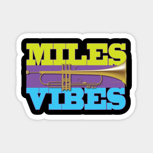 Miles Vibes Magnet