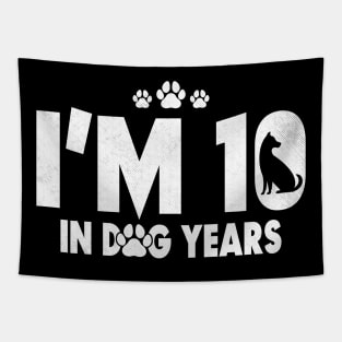 I'm 10 In Dog Years Tapestry