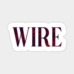 Wire - Simple Typography Style Magnet