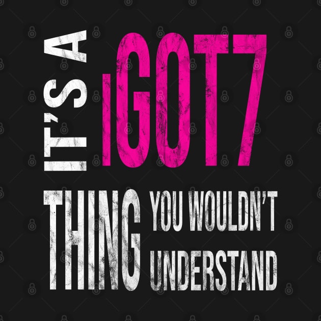 Its An iGOT7 Thing You Wouldnt Understand GOT7 Fandom by familycuteycom