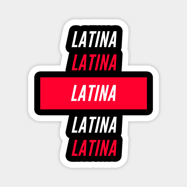 Latina Magnet by Latina Life