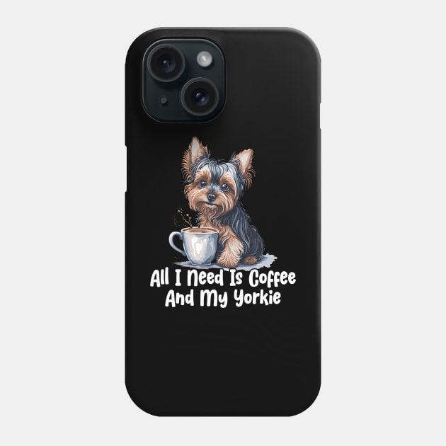 All I Need Is Coffee And My Yorkie Phone Case by star trek fanart and more