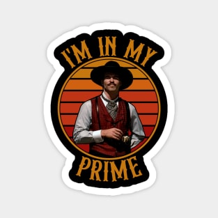 Doc Holiday: "I'm In My Prime" - Tombstone Magnet