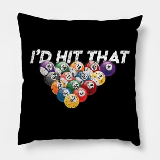 I'd Hit That Funny Pool Billiards Snooker 8 Ball Pillow