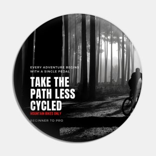 Take the path less cycled Pin