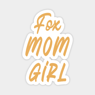 fox, mom, girl, design v1 Magnet