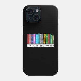 I'm with the banned books bookish Phone Case