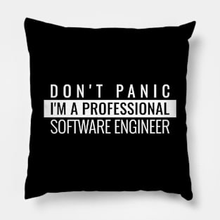 Don't panic I'm a professional software engineer Pillow