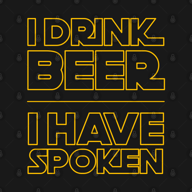 Discover I Drink Beer I have Spoken - The Mandalorian - T-Shirt