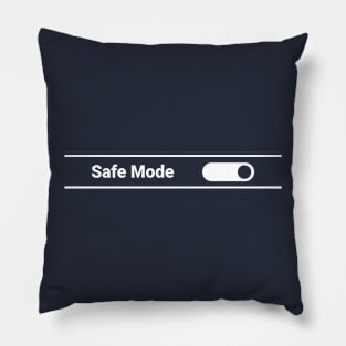 Safe Mode Pillow