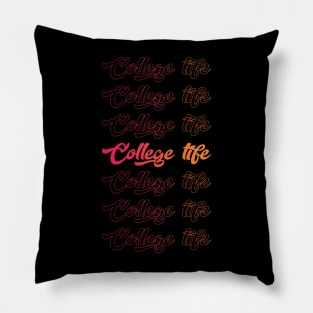 College Life Cool Style Funny Pillow