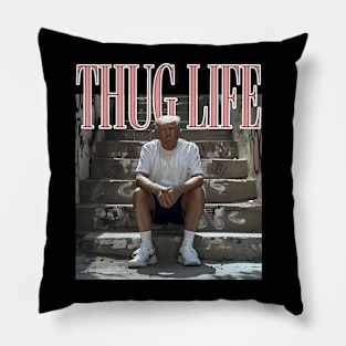 Thug Life Trump 2024 Pillow