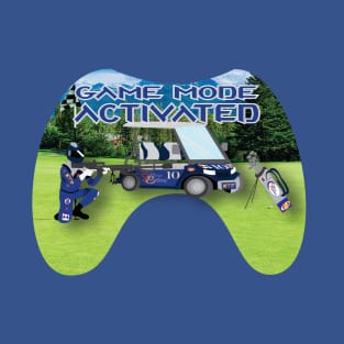 Game Mode Activated blue and silver on Golf Course T-Shirt