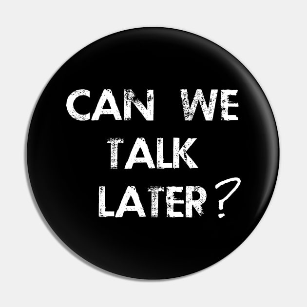 Can We Talk Later? Pin by The Favorita