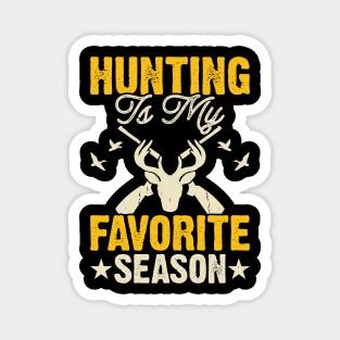 Hunting Is My Favorite Season T shirt For Women Magnet