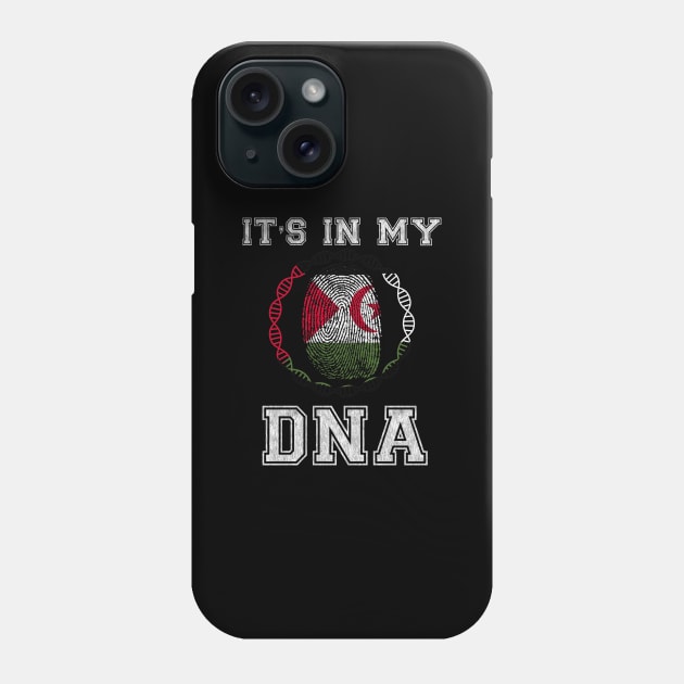 Western Sahara  It's In My DNA - Gift for Western Saharan From Western Sahara Phone Case by Country Flags