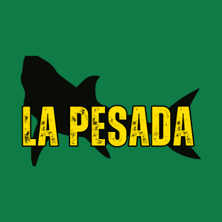 La Pesada T-Shirt