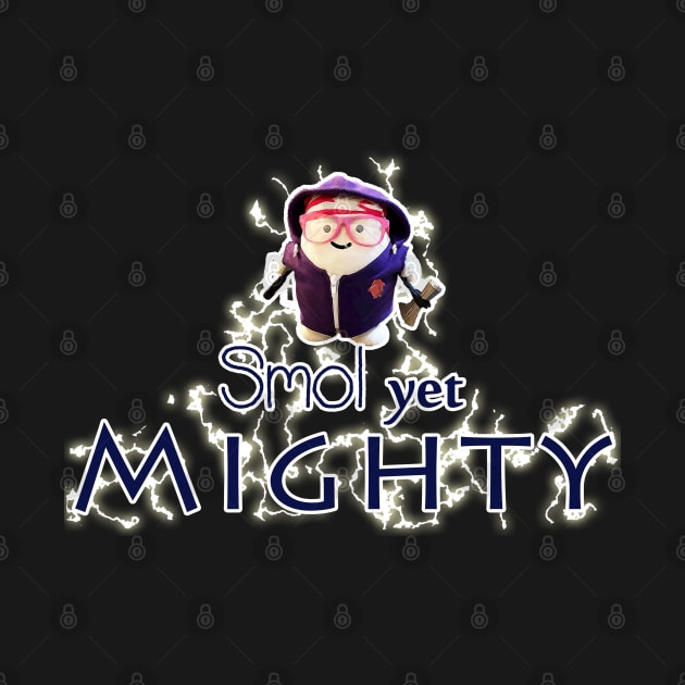 Smol Yet Mighty (Dark) by The MariTimeLord