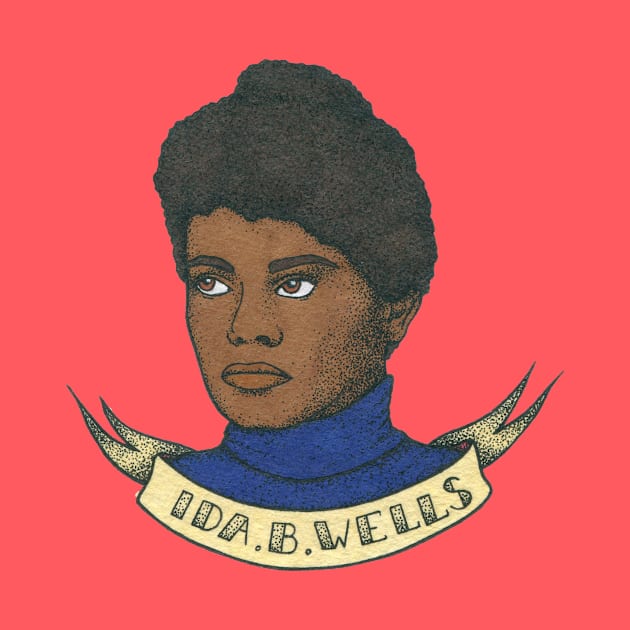 Ida Bell Wells-Barnett by Joyia M