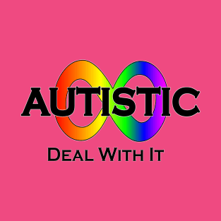 Autistic Deal With It Neurodiversity T-Shirt