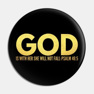 God Is With Her - Psalm 46:5 - Women In The Bible - Christian Quotes - Bible Scripture Pin