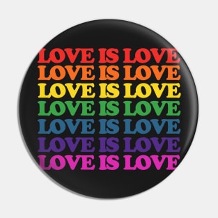 Love is Love rainbow Pin