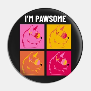 I'm Pawsome Awesome Cool Cat Pin