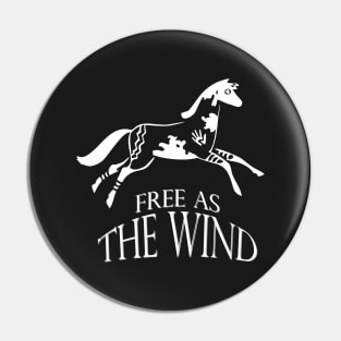 Free as the Wind Pin