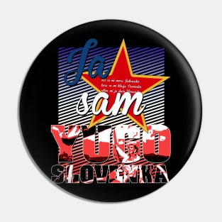 Ja sam jugoslovenka majica Pin